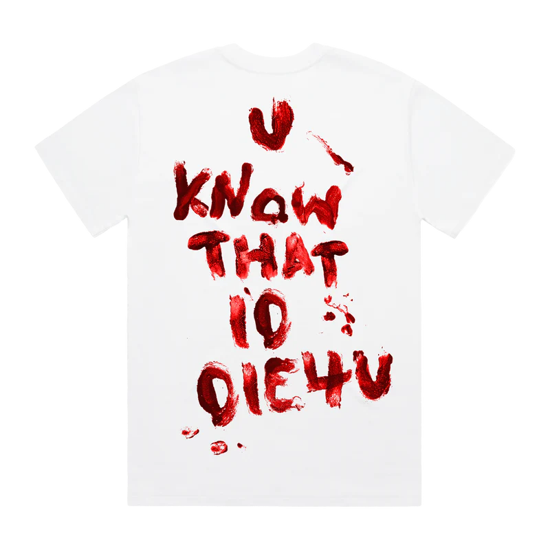 DIE 4 U T-SHIRT - Image 2